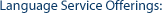Language Service Offerings